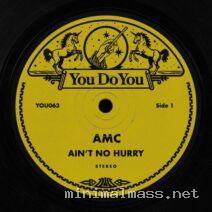 AMC (CH) – Ain’t Not Hurry (Extended Mix) cover
