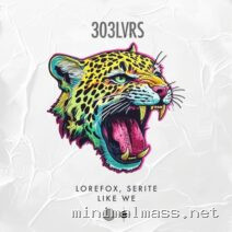 Serite, LoreFox – Like We cover
