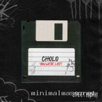 Cholo – You Were Lost cover