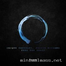 Caique Carvalho, Kelvin Richard – Free the Shady cover