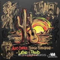 Alec Cortez, Sergio Feregrino – LatinoNProud cover