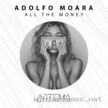 Adolfo Moara – All The Money cover