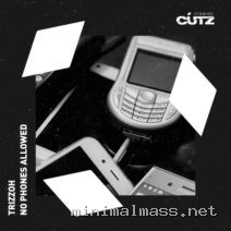 Trizzoh – No Phones Allowed cover