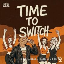 Richie White – Time to Switch cover