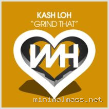 KASH LOH – Grind That cover