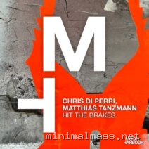 Matthias Tanzmann, Chris Di Perri – Hit the Brakes cover