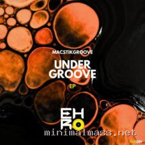 MacstikGroove – Under Groove EP cover