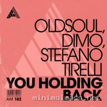 Dimo, Stefano Tirelli, Oldsoul – You Holding Back (Extended Mix) cover
