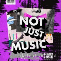 KPD – Not Just Music cover