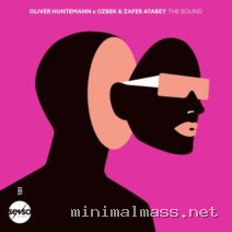 Oliver Huntemann, OZBEK, Zafer Atabey – The Sound cover