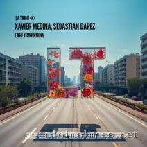 Sebastian Darez, Xavier Medina – Early Morning cover