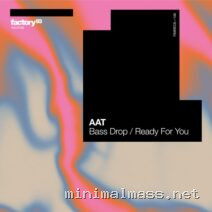 AAT – Bass Drop _ Ready For You cover