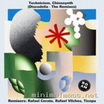 Technicism, Chinosynth – Discodelia – The Remixes cover
