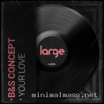 B&S Concept – Your Love cover