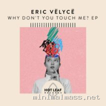 Eric Vëlycë – Why Don’t You Touch Me_ EP cover