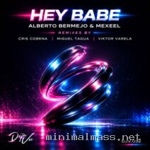 Alberto Bermejo, Mexeel – Hey Babe Remixes cover