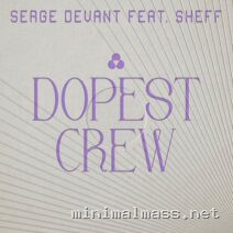 Serge Devant, Sheff (UK) – Dopest Crew cover