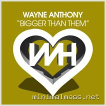 Wayne Anthony – Bigger Than Them cover