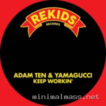 Adam Ten, Yamagucci – Keep Workin’ cover