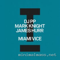 Mark Knight, DJ PP, James Hurr – Miami Vice cover