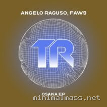 Angelo Raguso, FAW9, Lee Jeffrey (UK) – Osaka EP cover
