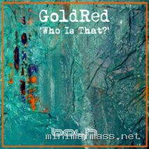 GoldRed – Who Is That_ cover