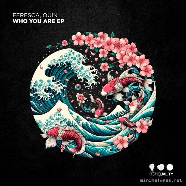 Quin, Feresca - Who You Are EP [High Quality]