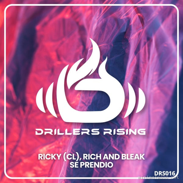 Ricky (CL), RICH AND BLEAK - Se Prendio [Drillers Rising]