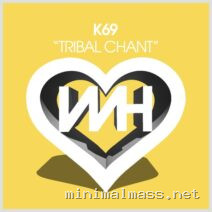 K69 – Tribal Chant cover