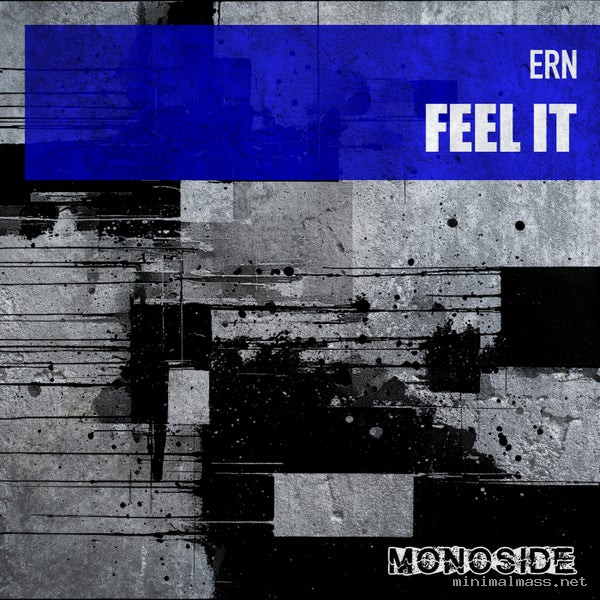 ERN - Feel It [MONOSIDE]