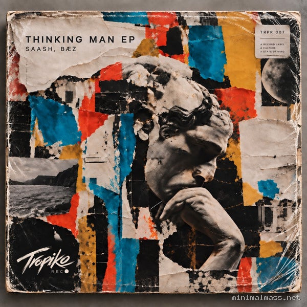 baez, SAASH - Thinking Man EP [Tropiko Rec.]