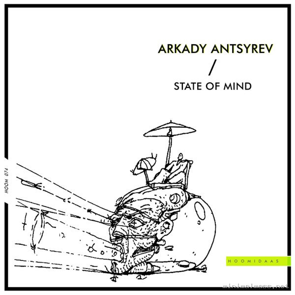 Arkady Antsyrev - State of Mind [Hoomidaas]