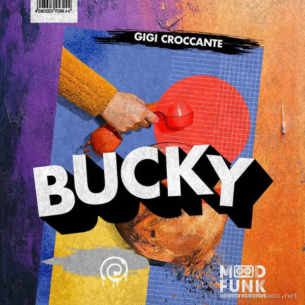 Gigi Croccante - Bucky [Mood Funk Records]