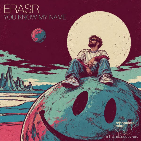 ERASR - You Know My Name [Repopulate Mars]