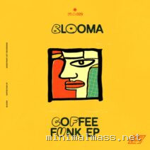 Blooma – Coffee Funk EP cover