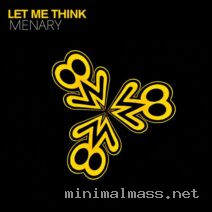 Menary – Let Me Think cover
