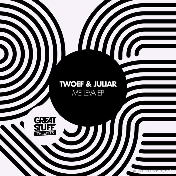 TWOEF, Juliar - Me Leva EP [Great Stuff Talents]