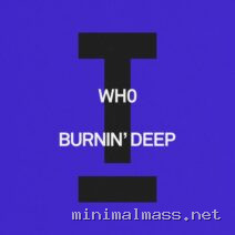 Wh0 – Burnin’ Deep cover