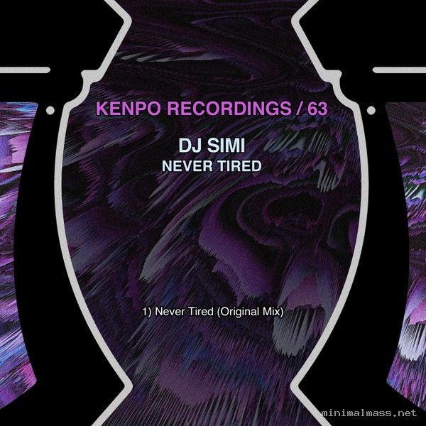 DJ Simi - Never Tired [Kenpo Recordings]