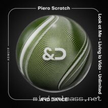 Piero Scratch – Look at Me – Living La Vida – Unlimited cover