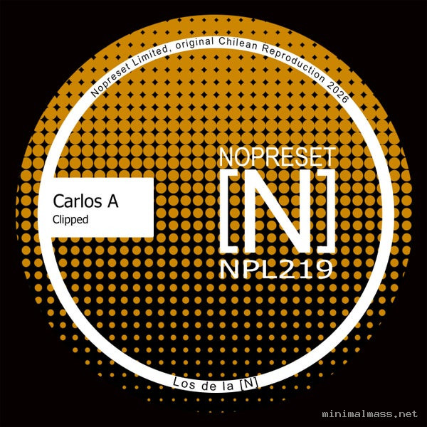 Carlos A - Clipped [NOPRESET Limited]