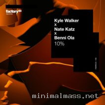 Kyle Walker, Benni Ola, Nate Katz – 10% cover