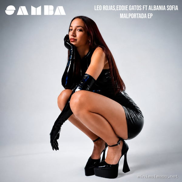 Leo Rojas, Albania Sofia, Eddie Gatos - Malportada EP [SAMBA]