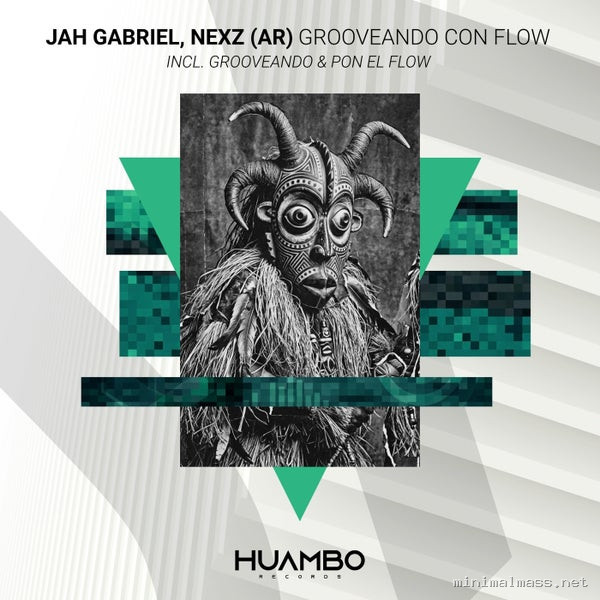 Jah Gabriel, Nexz (AR) - Grooveando Con Flow [Huambo Records]