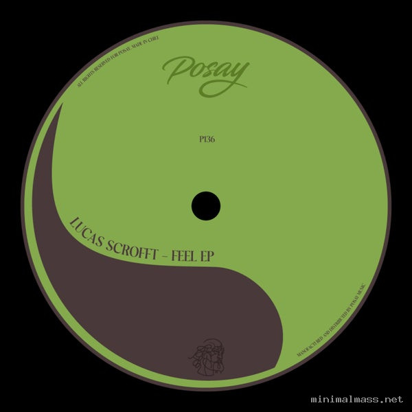 Lucas Scrofft - Feel EP [Posay Music]