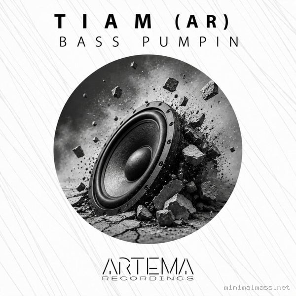 Tiam (AR) - Bass Pumpin [ARTEMA RECORDINGS]