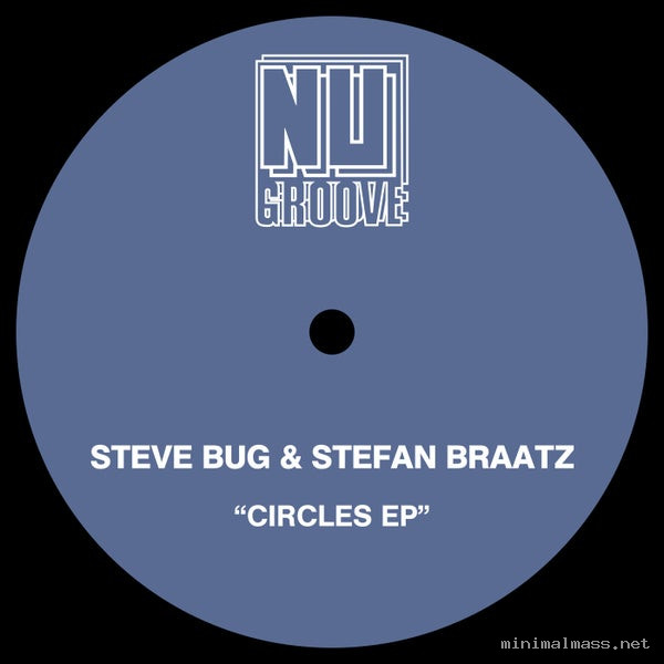 Steve Bug, Stefan Braatz, Virgo Four - Circles EP [Nu Groove Records]