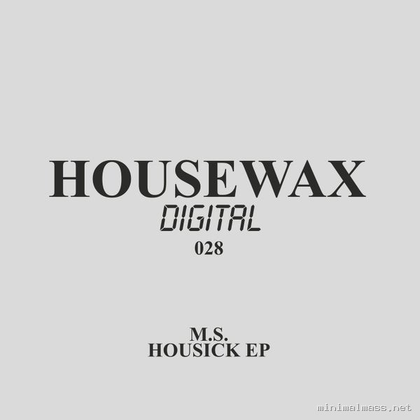 M.S. - Housick EP [Housewax]