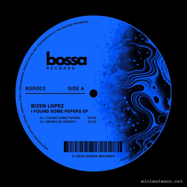 Bizen Lopez - I Found Some Papers EP [Bossa Records]