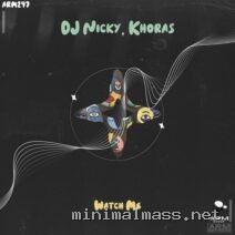 DJ Nicky, Khoras – Watch Me cover